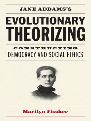 cover image of Jane Addams's Evolutionary Theorizing